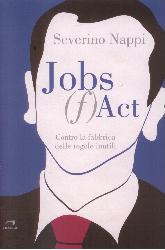 Jobs (f)act. Contro la fabbrica delle id