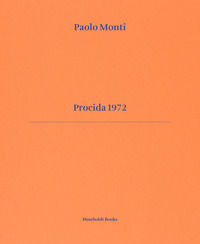 Procida 1972. Ediz. italiana e inglese