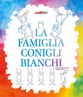 Famiglia Coniglibianchi (La)