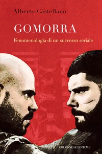 Gomorra. Fenomenologia di un successo se