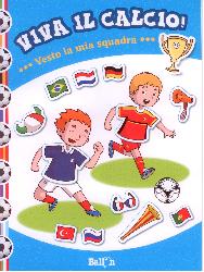 Vesto la mia quadra. Viva il calcio! Con