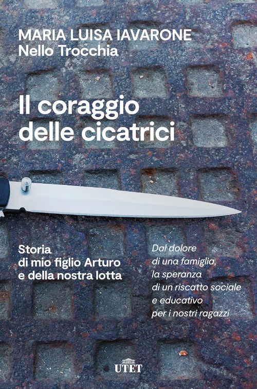 Coraggio delle cicatrici. Storia di mio