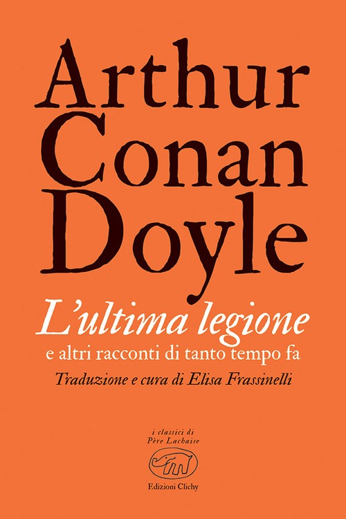 Ultima legione e altri racconti di tanto