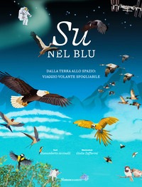 Su nel blu. Dalla terra allo spazio: via