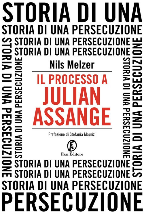 Processo a Julian Assange. Storia di una