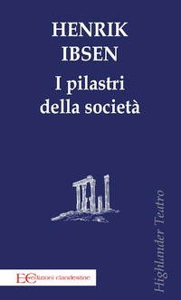 Pilastri della società (I)
