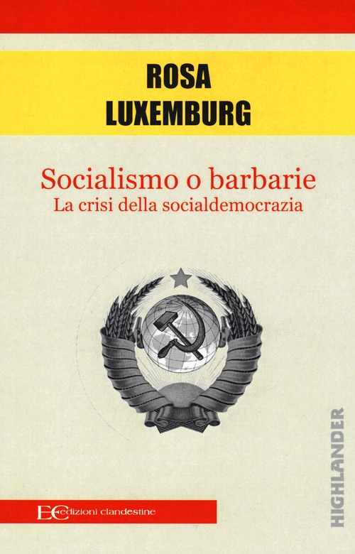 Socialismo o barbarie. La cristi della s