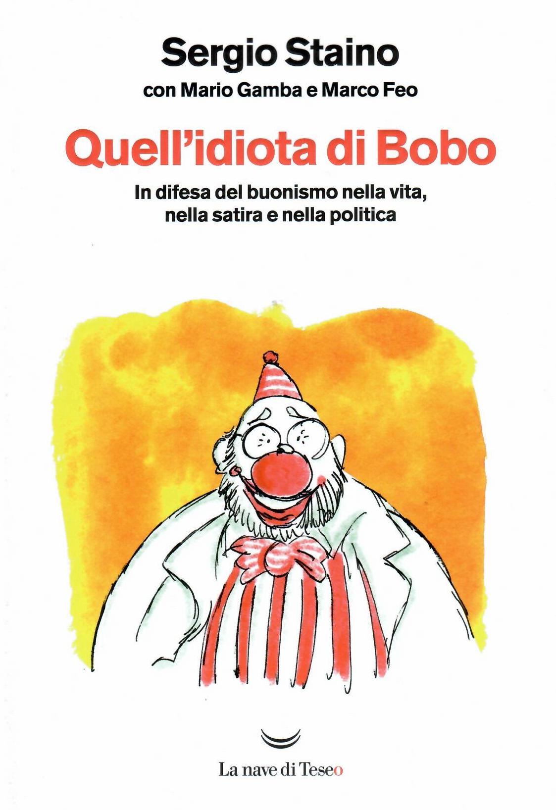 Quell'idiota di Bobo. In difesa del buon