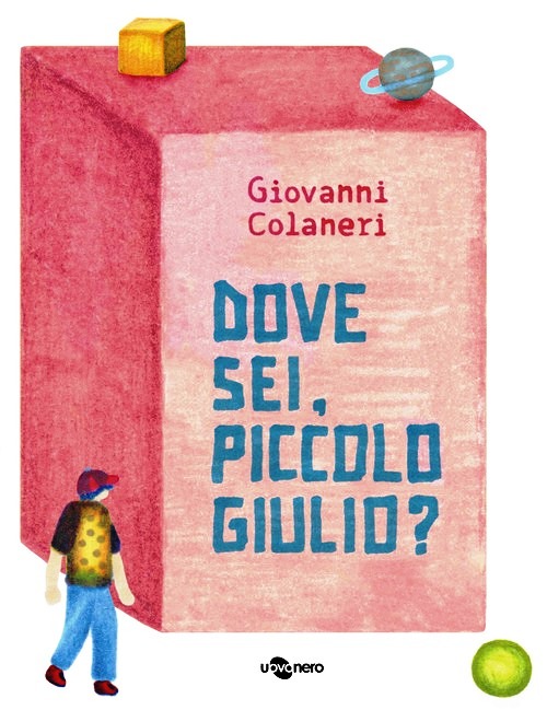 Dove sei, piccolo Giulio? Ediz. a colori