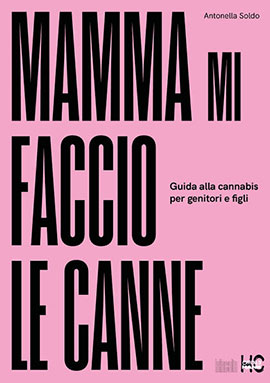 Mamma mi faccio le canne. Guida alla can