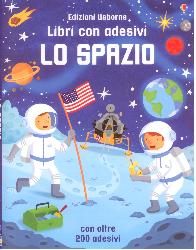 Spazio. Con adesivi. Ediz. illustrata (L