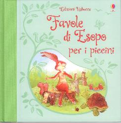 Favole di Esopo per i piccini. Ediz. ill