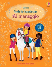 Al maneggio. Ediz. a colori