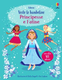Principesse e fatine. Vesto le bamboline
