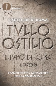 Tullo Ostilio. Il lupo di Roma. Il terzo