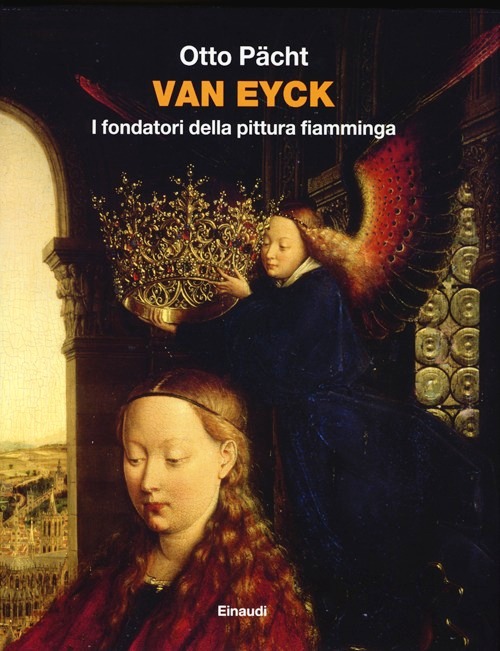 Van Eyck. I fondatori della pittura fiam