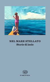 Nel mare stellato. Storie di isole