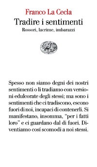 Tradire i sentimenti. Rossori, lacrime,