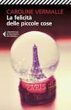 Felicità delle piccole cose (La)