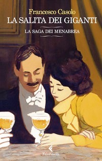 Salita dei giganti. La saga dei Menabrea