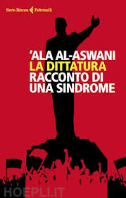 Dittatura. Racconto di una sindrome (La)