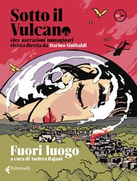 Sotto il vulcano. Idee/Narrazioni/Immagi