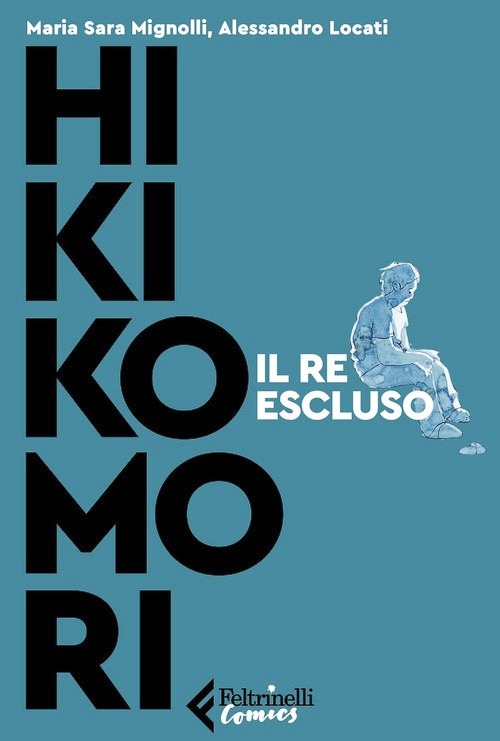 Hikikomori. Il re escluso