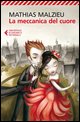 Meccanica del cuore (La)