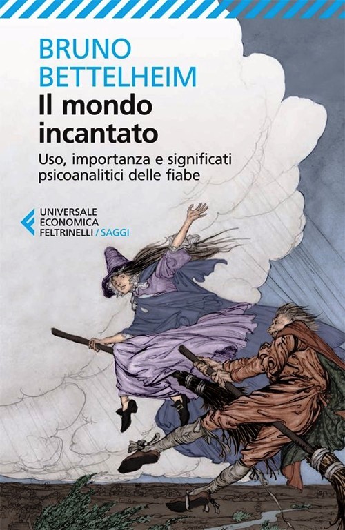Mondo incantato. Uso, importanza e signi