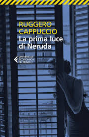 Prima luce di Neruda (La)