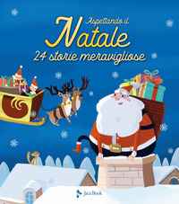 Aspettando il Natale. 24 storie meravigl