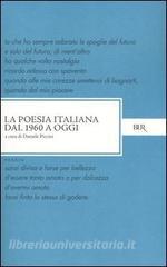 Poesia italiana dal 1960 a oggi (La)