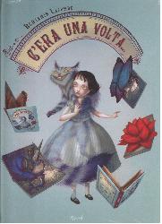C'era una volta... Libro pop-up. Ediz. i