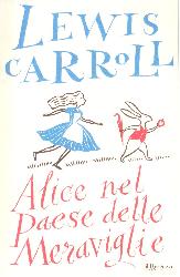 Alice nel paese delle meraviglie. Ediz.