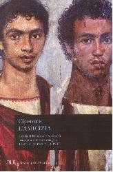 Amicizia. Testo latino a fronte (L')
