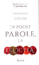 In poche parole, la felicità