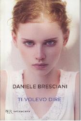 Ti volevo dire