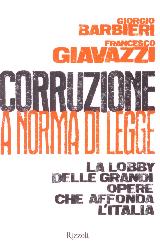 Corruzione a norma di legge. La lobby de