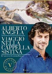 Viaggio nella cappella Sistina. Ediz. il