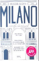 Milano Confidential. Guida da insider pe