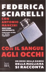 Con il sangue agli occhi. Un boss della