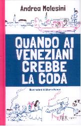 Quando ai veneziani crebbe la coda