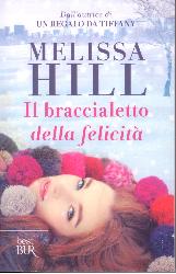 Braccialetto della felicità (Il)