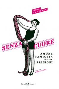 Senza cuore. Amore, famiglia e altre pri