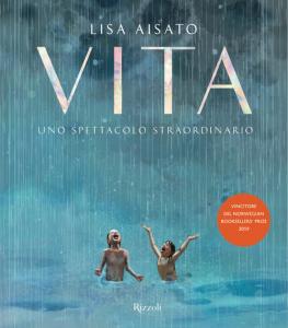 Vita. Uno spettacolo straordinario. Ediz