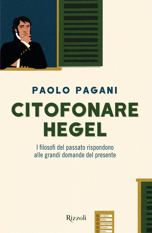 Citofonare Hegel. I filosofi del passato