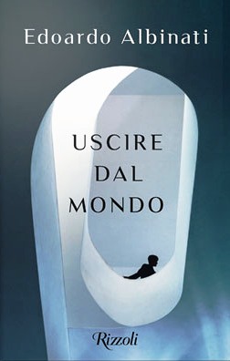 Uscire dal mondo