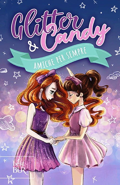 Amiche per sempre. Glitter & Candy