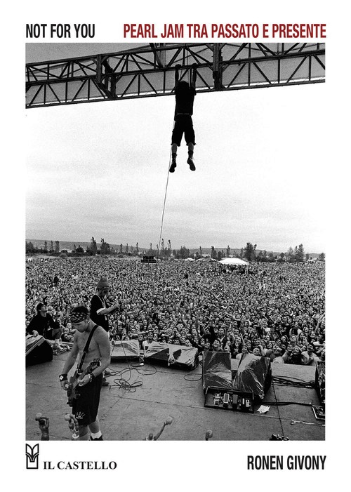 Not for you. Pearl Jam tra passato e pre
