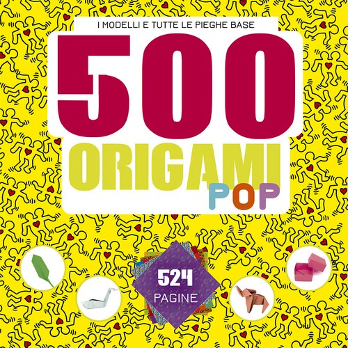 500 origami pop. I modelli e tutte le pi